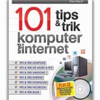 101 Tips & Trik Komputer Plus Internet