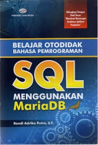 Belajar Otodidak Bahasa Pemrograman SQL Menggunakan Maria DB
