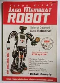 Jurus Kilat Jago Membuat Robot