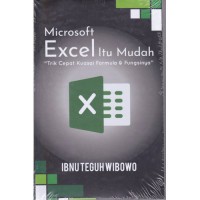 Microsoft Excel Itu Mudah 