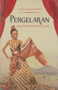 Pergelaran Sebuah Mozaik Penelitian Seni Budaya