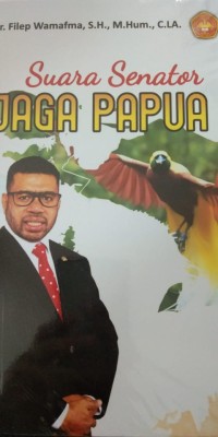 Suara Senator Jaga Papua